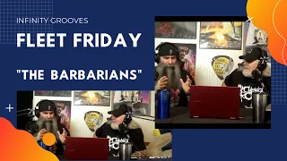 Fleet Fridays "The Barbarians"