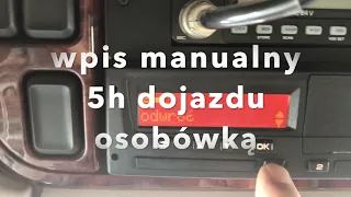 wpis manualny dojazd osobówką 5 godzin rozpoczęcie pracy Tachograf Stoneridge HD 1080p