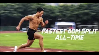 Fastest 60m Split All-Time 6.29 | Su Bingtian Ultimate Sprinting Montage HD | 9.83 |  苏炳添