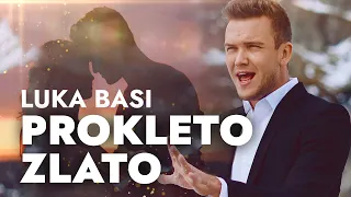 LUKA BASI - PROKLETO ZLATO (Official Video)