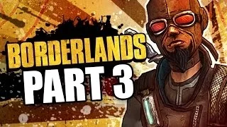 Borderlands Walkthrough Part 3 | Nine Toes (Gameplay/Commentary)