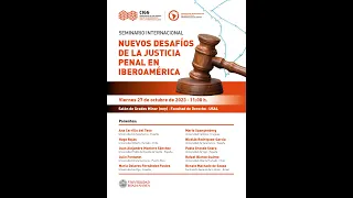 SEMINARIO INTERNACIONAL: NUEVOS DESAFÍOS DE LA JUSTICIA PENAL EN INBEROAMÉRICA