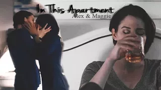 Alex & Maggie // Sanvers - In This Apartment (+3x06)