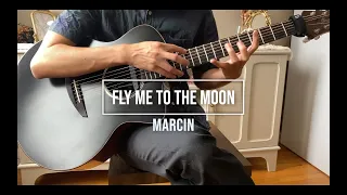 Fly me to the Moon - Marcin (Percussive Fingerstyle Guitar Cover)