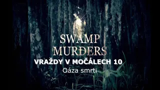 Vraždy v močálech 10 - Oáza smrti