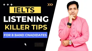 IELTS LISTENING KILLER TIPS FOR 8 BAND CANDIDATES BY ASAD YAQUB
