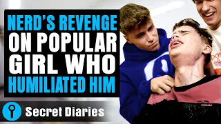 Nerd's Revenge On Popular Girl Who Humiliated Him | @secret_diaries