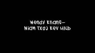 Niam Txoj Kev Hlub Wendy Khang