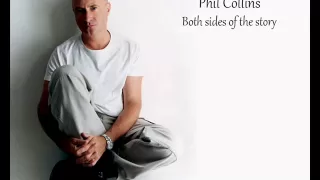 Phil Collins - Both Sides Of The Story *HQ*