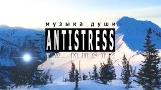 Это Коллекция Нежной КРАСИВОЙ МУЗЫКИ [AntistressTV] Pop Music 2020