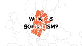 What is Socialism? A Short History