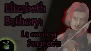 La Vampiresa Original: La Leyenda e Historia de Elizabeth Bathory