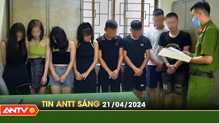 Tin tức an ninh trật tự nóng, thời sự Việt Nam mới nhất 24h sáng ngày 21/4 | ANTV