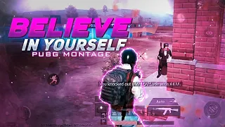 Believe In Yourself 🇮🇳 | PUBG Unban in India | POCO F1 Smooth Extreme 60 FPS Montage