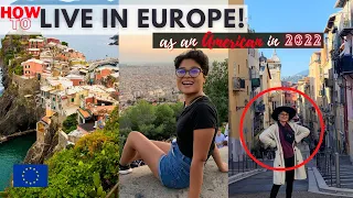 How To: MOVE & LIVE in EUROPE in 2022