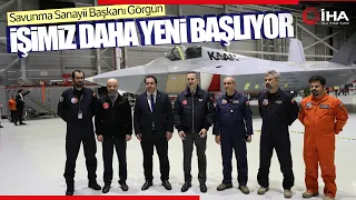 Savunma Sanayii Başkanı Görgün'den KAAN Değerlendirmesi; İşimiz Daha Yeni Başlıyor