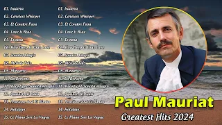 The Best Relaxing Music Of Paul Mauriat 2024 || Paul Mauriat Best World Instrumental Greatest Hits