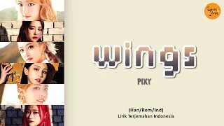 PIXY - 'Wings (날개)' Lyrics (Han/Rom/Ind) | Terjemahan Indonesia