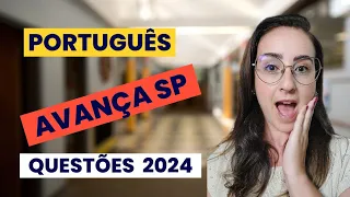 Questões de PORTUGUÊS - AVANÇA SP 2024