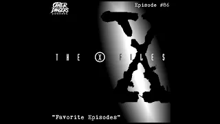 Other Dangers Podcast Episode 86: The X Files Favorite Episodes