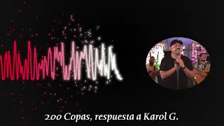 200 Copas Sebastián Velásquez Respuesta a Karol G