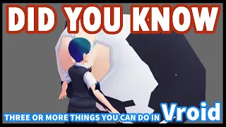 Tutorial - DID YOU KNOW! 4 things you can do in Vroid