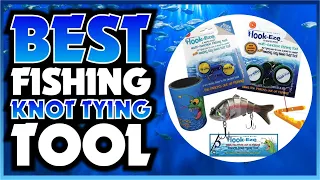 🥇 Best Fishing Knot Tying Tool 2024: 🎣 Knot Like a Pro!