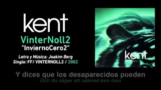 KENT — "VinterNoll2" (Subtítulos Español - Sueco)