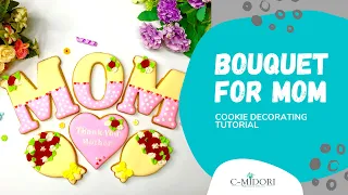 Cookie Decorating Tutorial (Royal Icing Sugar Cookie) - FLOWER BOUQUET MOTHER'S DAY