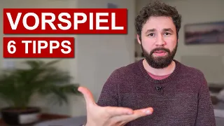 Vorspiel bei ihr - 6 Tipps für ein feuriges Vorspiel