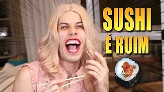 QUEM GOSTA DE SUSHI?