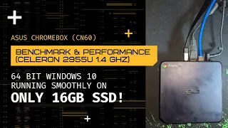 16 GB SSD RUNNING 64 BIT WINDOWS 10 | CELERON 2955U BENCHMARK & PERFORMANCE | ASUS CHROMEBOX CN60