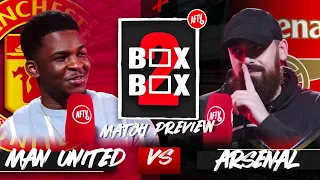 “It’s A Statement Game For Arsenal!” | Man United vs Arsenal | Box 2 Box ft. @CultureCams