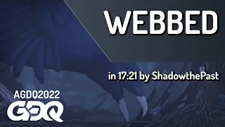 Webbed by ShadowthePast in 17:21 - AGDQ 2022 Online