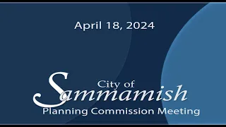 April 18, 2024 - Planning Commission Meeting