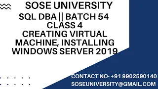 Batch54 SqlDBA Class4 Creating Virtual Machine, Installing Windows Server 2019 ||Call +91 9902590140