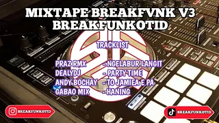 MIXTAPE DJ BREAKFVNK V3 - BreakFunkotID