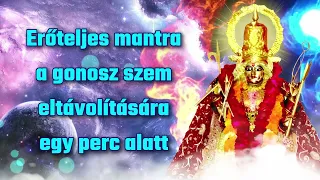 Erőteljes mantra a gonosz szem eltávolítására egy perc alatt