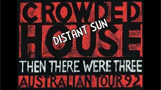 Crowded House- Rare. "Distant Sun" (original lyrics) Live-Palais, Melbourne. 1992.