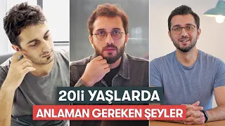 20li yaşlarda anlaman gereken 10 şey