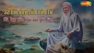 32 LỜI DẠY KHẮC CỐT GHI TÂM CỦA LÃO TỬ