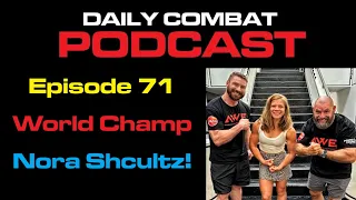 DCP - Episode 71 - BJJ World Champion Nora Schultz