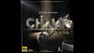 "Govana - Champ - (Official Audio) - June 2022 - Big Zim Records"