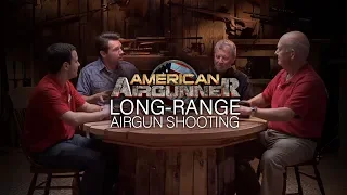 Long-Range Airgun Shooting | Airgun Round Table Discussion