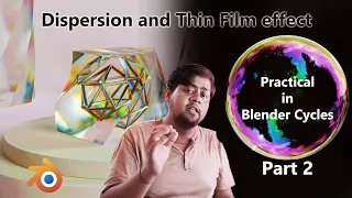 Creating Dispersion and Thin film For VFX part 2 - Practicla in Blender