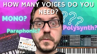 Synth Voices # Explained: Mono vs Poly vs Paraphonic // What Are They, Why  and When to Use Them