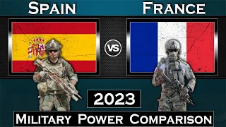 Spain vs France Military Power Comparison 2023 | Global Power