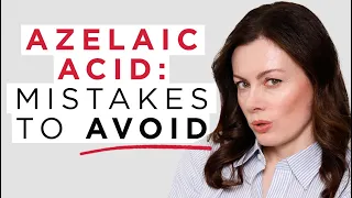 How To Use Azelaic Acid: 4 Mistakes To Avoid For Best Results | Dr Sam Bunting