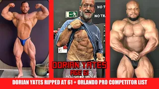 Dorian Yates Still Shredded at Age 61 + Orlando Pro Competitor List + Can Shaun Clarida Win Again??