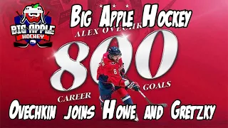 Ovechkin Scores 800! What is his LEGACY? | Big Apple Hockey